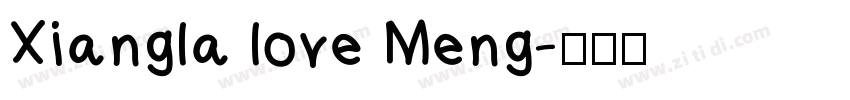 Xiangla love Meng字体转换